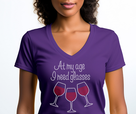 At My Age I Need Glasses Bling Tee