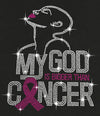 My God is Bigger than Cancer Bling Tee